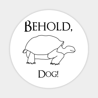 Behold, Dog! Elden Ring Magnet